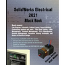 SolidWorks Electrical 2021 Black Book