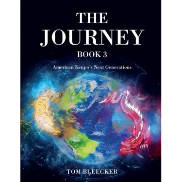 The Journey: Book 3: American Kenpo's Next Generations