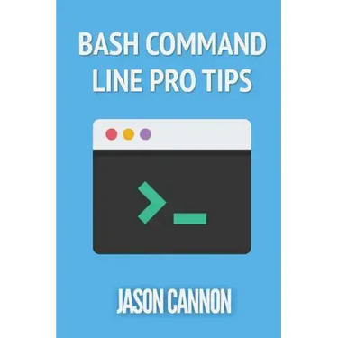 Bash Command Line Pro Tips