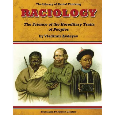 Raciology: the Science of the Hereditary Traits of Peoples