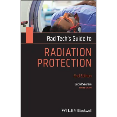 Rad Tech's Guide to Radiation Protection