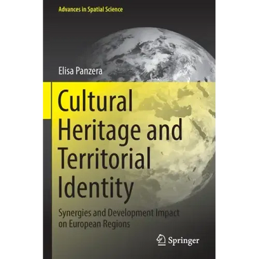 Cultural Heritage and Territorial Identity: Synergies and Development Impact on European Regions