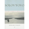 Solovyovo: The Story of Memory in a Russian Village