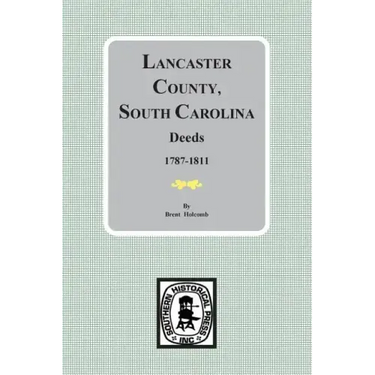 Lancaster County, South Carolina Deeds, 1787-1811