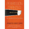 Permission Granted--Take the Bible Into Your Own Hands