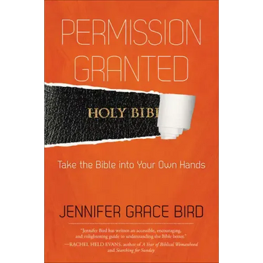 Permission Granted--Take the Bible Into Your Own Hands