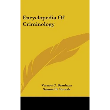 Encyclopedia Of Criminology