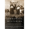 Sorrowful Mysteries: The Shepherd Children of Fatima and the Fate of the Twentieth Century