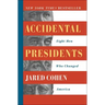 Accidental Presidents: Eight Men Who Changed America