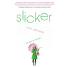 Slicker