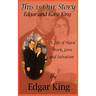 This is Our Story: A life of Hard Work, Love and Salvation