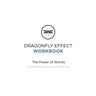 Dragonfly Effect Workbook: The Power of Stories