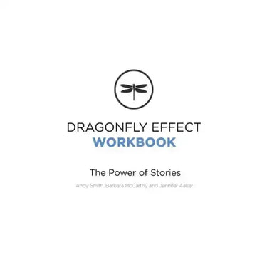 Dragonfly Effect Workbook: The Power of Stories