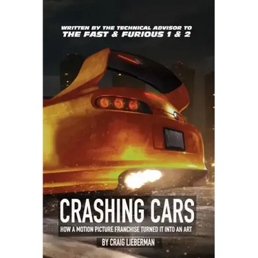 Crashing Cars: How a Motion Picture Franchise Turned It Into An Art