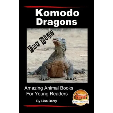 Komodo Dragons For Kids - Amazing Animal Books for Young Readers