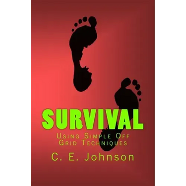 Survival: Using Simple Off Grid Techniques