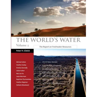 The World's Water Volume 9: The Report on Freshwater Resources