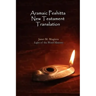 Aramaic Peshitta New Testament Translation - Paperback Version