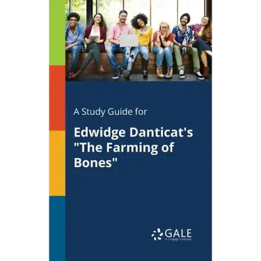 A Study Guide for Edwidge Danticat's "The Farming of Bones"