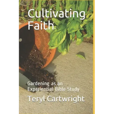 Cultivating Faith: Gardening as an Experiential Bible Study