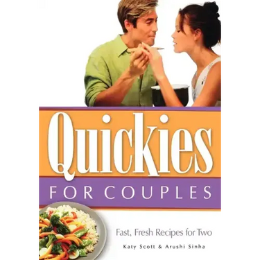 Quickies for Couples: Fast, Fresh Recipes for Two