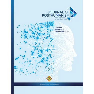 Journal of Posthumanism, Volume 1 Number 2, December 2021