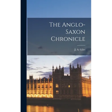 The Anglo-Saxon Chronicle