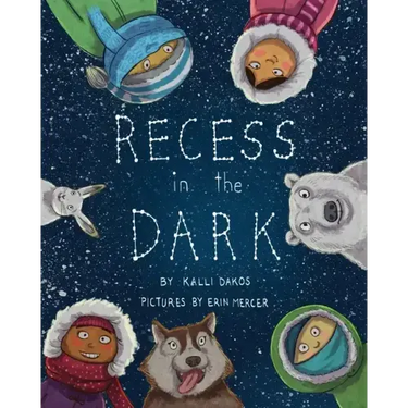 Recess in the Dark: Poems from the Far North