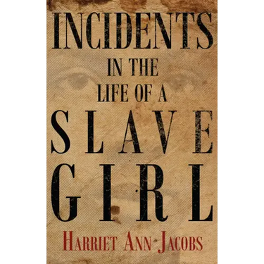 Incidents in the Life of a Slave Girl