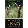 Mimer's Legacy: The Legacy & Betrayal of Faith
