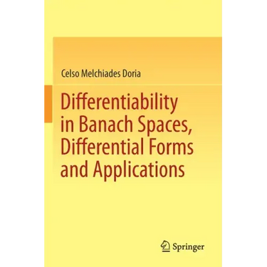 Differentiability in Banach Spaces, Differential Forms and Applications