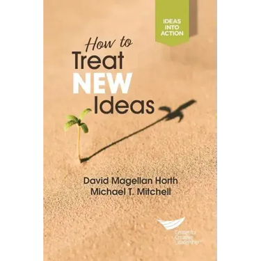 How to Treat New Ideas