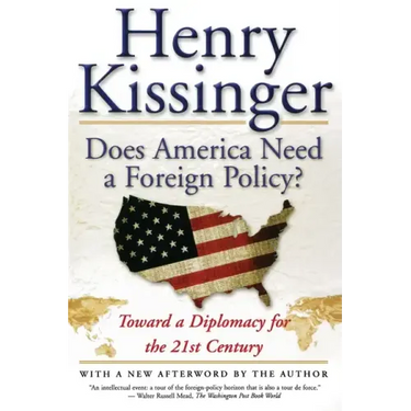 Does America Need a Foreign Policy?: Toward a Diplomacy for the 21st Century