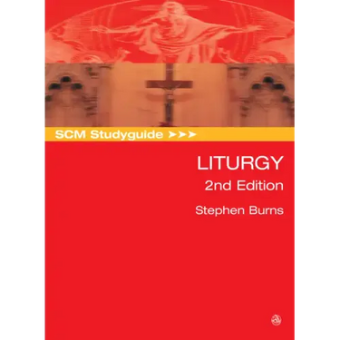 Scm Studyguide: Liturgy, 2nd Edition