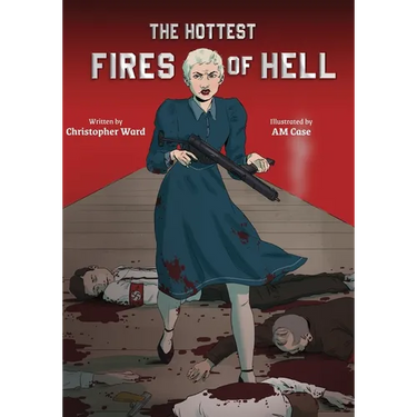 The Hottest Fires of Hell