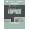 Manhattan District History: Book I - General; Volume I - General