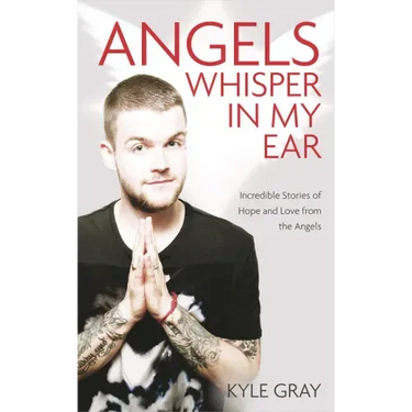 Angels Whisper in My Ear: Incredible Stories of Hope and Love from the Angels