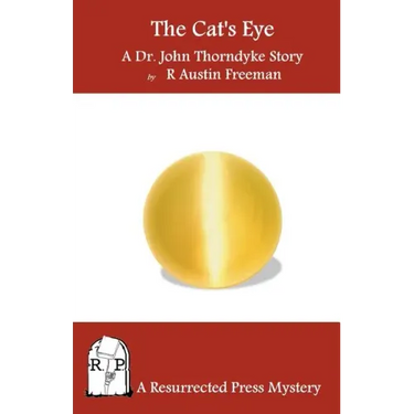 The Cat's Eye: A Dr. John Thorndyke Story