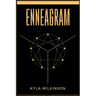 Enneagram: A Practical Guide to Understanding Yourself and Others Based on the 9 Primary and 27 Associated Personality Types (2022 Guide for Beginners