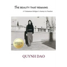 The Beauty That Remains: A Vietnamese Refugee's Journey to Freedom