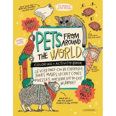 PETS from around the WORLD Coloring + Activity Book: Jokes, Mazes, Secret Codes, Puzzles, Mystery Dot-to-Dot & MORE!