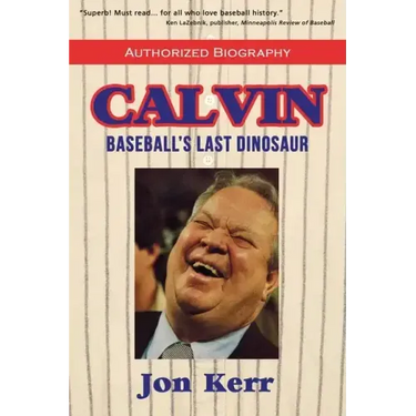 Calvin: Baseball's Last Dinosaur