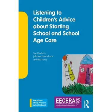 Listening to Children's Advice about Starting School and School Age Care