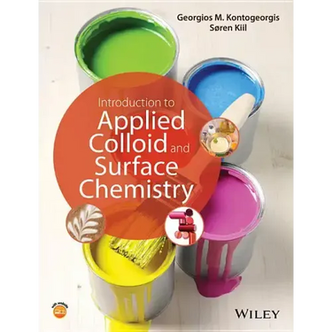 Introduction to Applied Colloid and Surface Chemistry