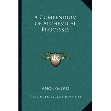 A Compendium of Alchemical Processes