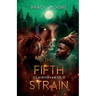 The Fifth Strain