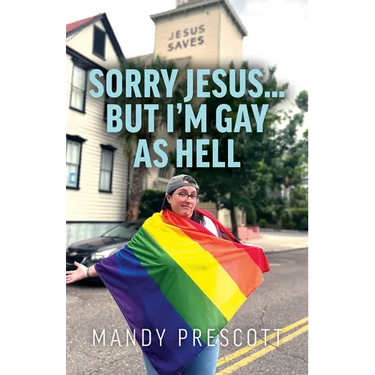 Sorry Jesus... but I'm Gay as Hell