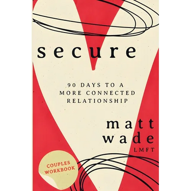 Secure: 90 Days To A More Connected Relationship
