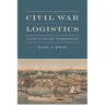 Civil War Logistics: A Study of Military Transportation