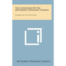 The Catechism of the Methodist Episcopal Church: Numbers One, Two and Three